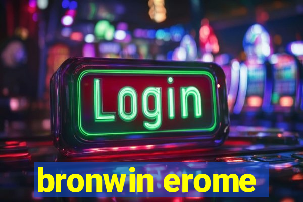 bronwin erome